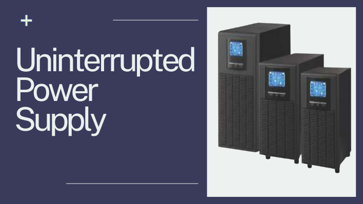 Uninterrupted Power Supply